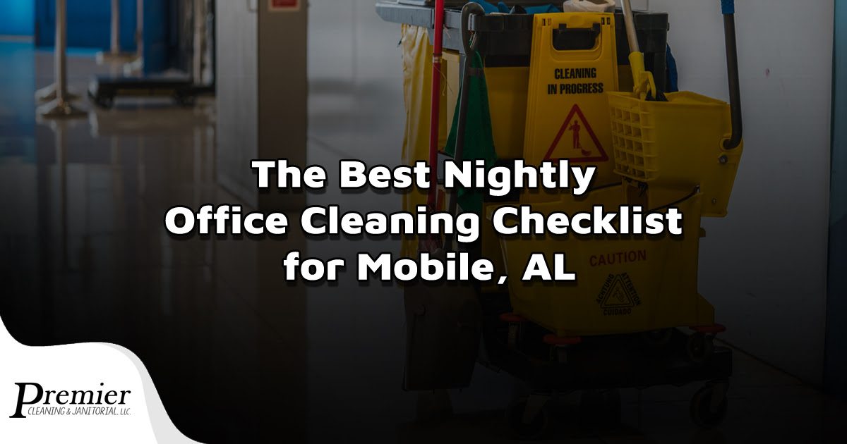 Nightly office cleaning checklist Mobile AL